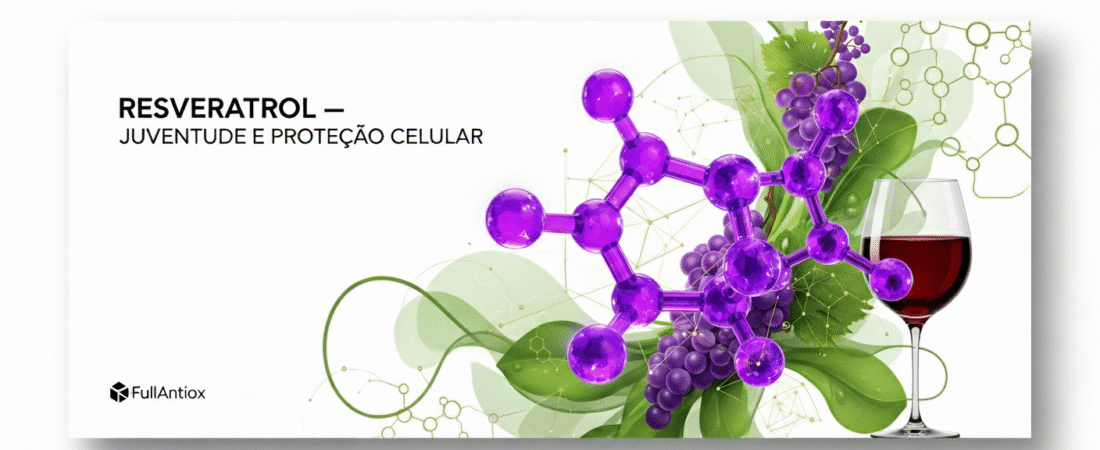 O Resveratrol: Um Antioxidante Poderoso para a Saúde e Longevidade